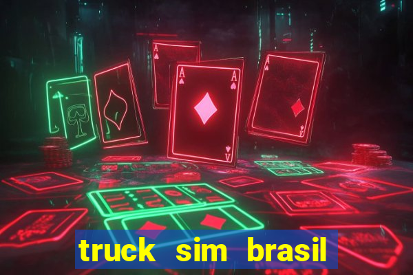 truck sim brasil dinheiro infinito